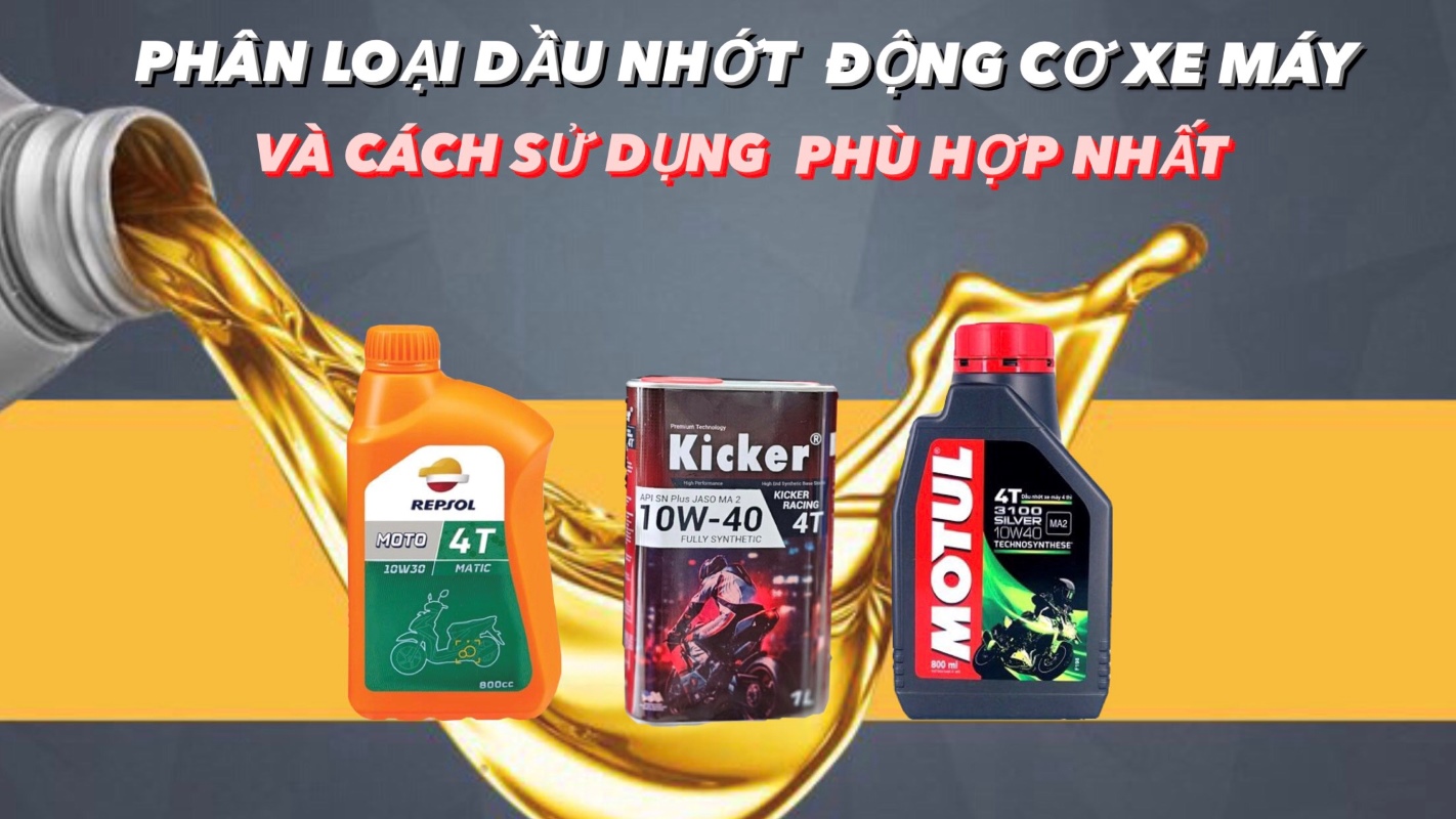 CÁC LOẠI DẦU NHỚT XE MÁY BÔI TRƠN ĐỘNG CƠ TỐT NHẤT HIỆN NAY